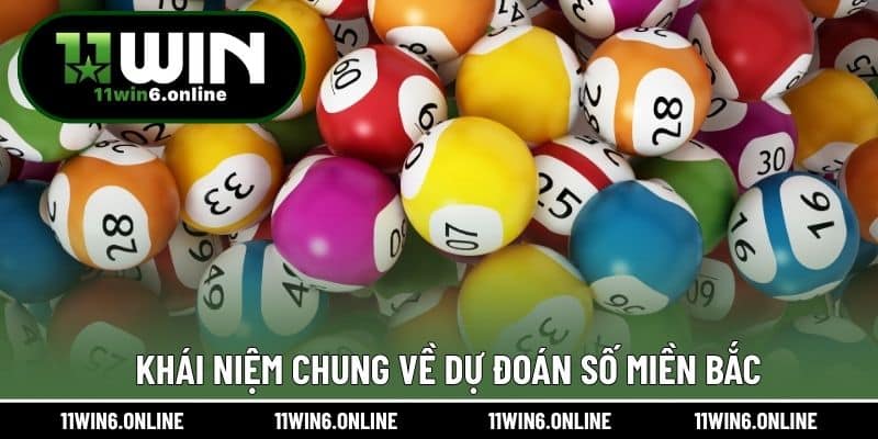 Khái niệm chung về dự đoán số miền Bắc