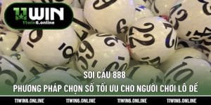 Soi Cầu 888 – Phương Pháp Chọn Số Tối Ưu Cho Người Chơi Lô Đề